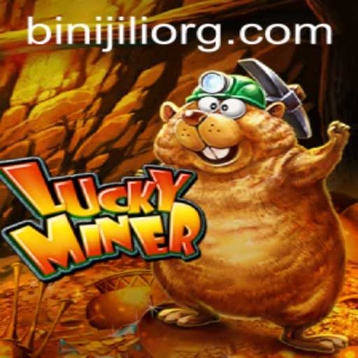 The Exciting World of LuckyMiner: A Journey into Binijili's Treasure Troves